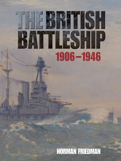 Title details for The British Battleship by Norman Friedman - Available